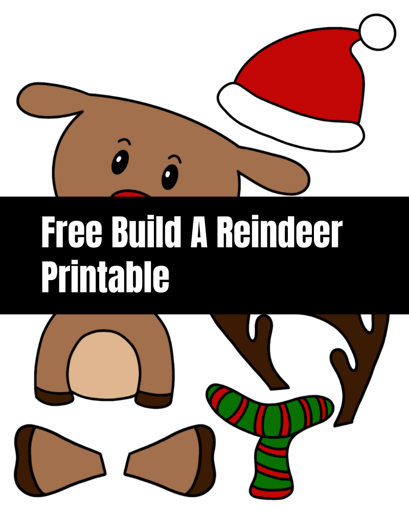 Free build a reindeer printable fun holiday craft