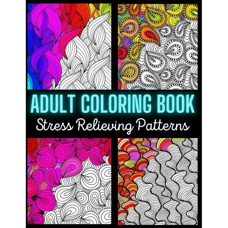 Adult coloring book stress relieving pattern an adult coloring book with enjoyable painless and relaxing coloring pages stress relievi