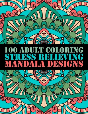 Adult coloring stress relieving mandala designs mandalas coloring pages relaxation and stress management illustrations calming colours and ov large print paperback eight cousins books falmouth ma