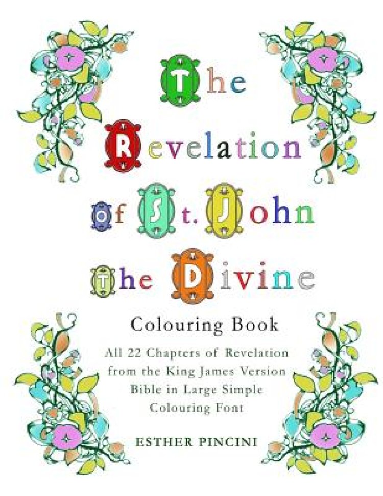 The revelation of st john the divine louring book all chapters of revelation from the king james version bible in large simple louring font