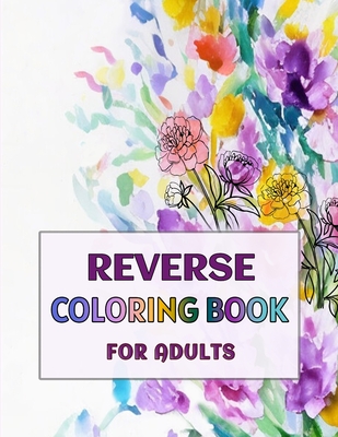 Reverse coloring book for adults