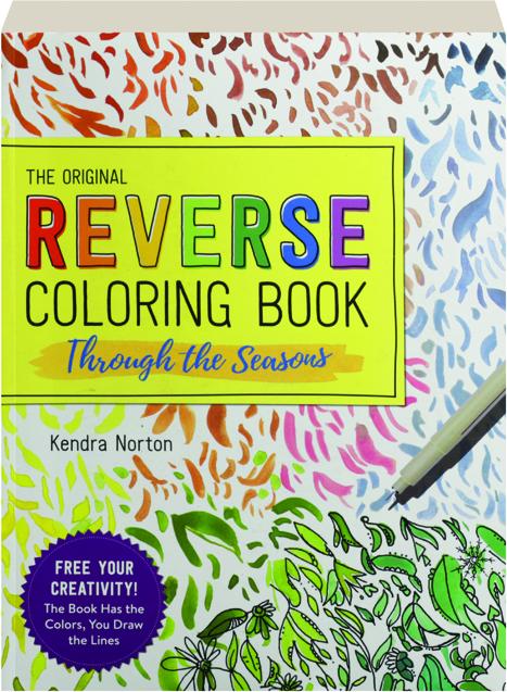 Through the seasons the original reverse coloring book