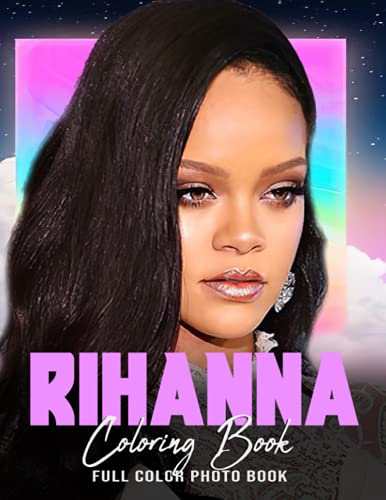 Rihanna coloring book singer actress coloring book unique coloring pages x in both color and black line art creativity gift for adults by rachel bennett