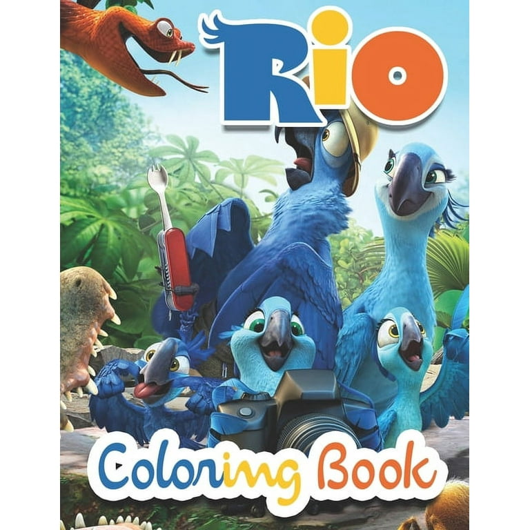 Rio coloring book lovely gift for kid toddler children adults and fans of rio with high quality illustration images