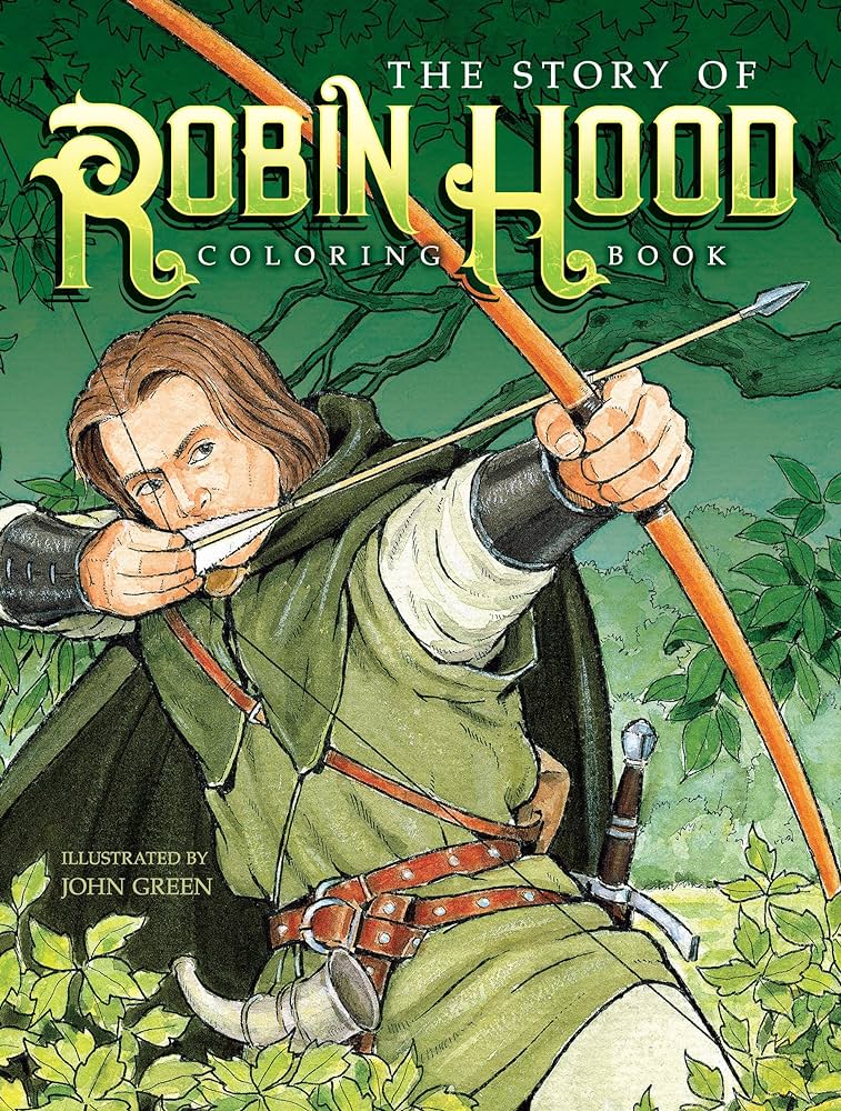 The story of robin hood coloring book dover classic stories coloring book green john books