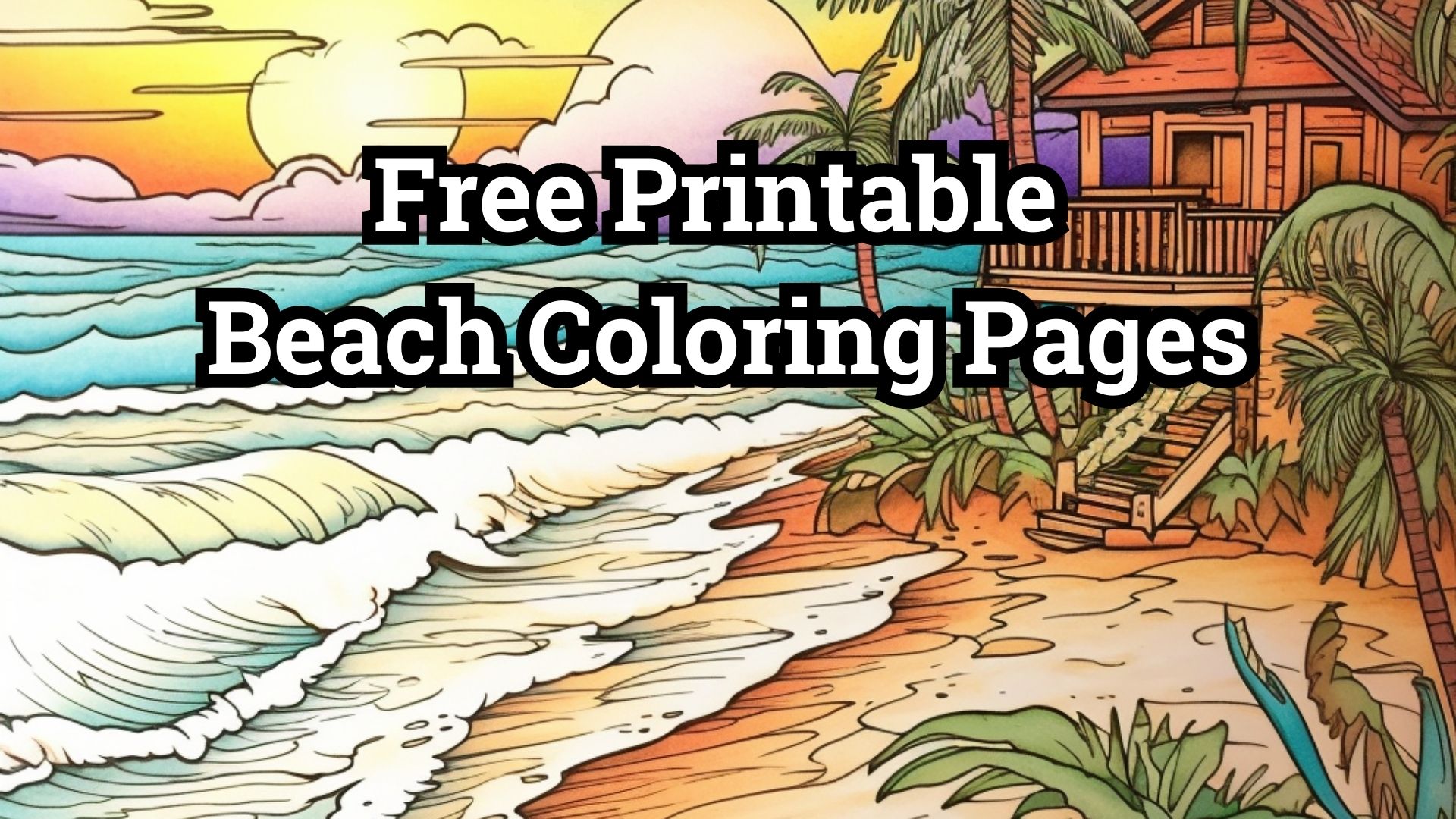 Free printable beach coloring pages list