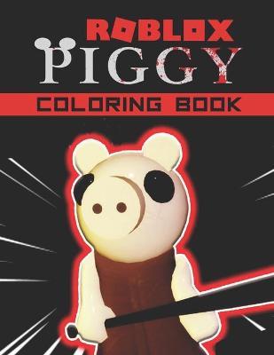 Piggy roblox loring book piggy press book buy now at mighty ape