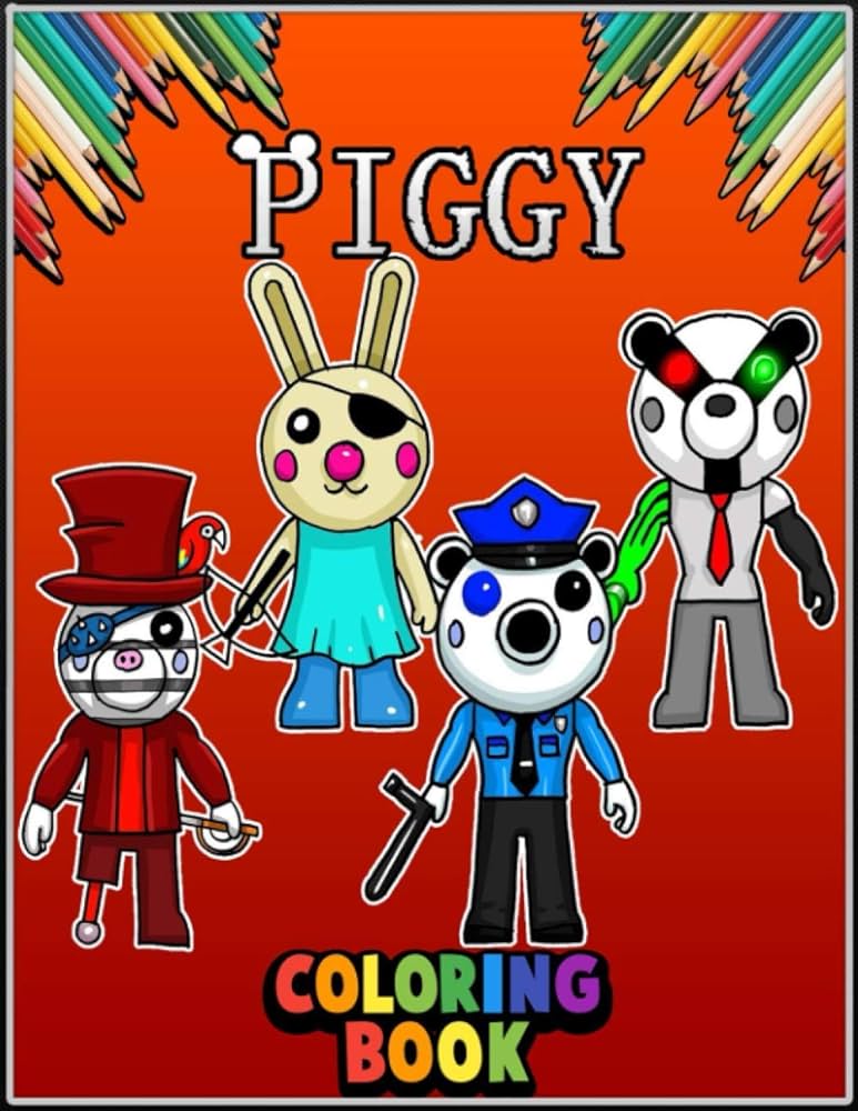 Piggy coloring book piggy and friends coloring book for those who love piggy billy pony beary