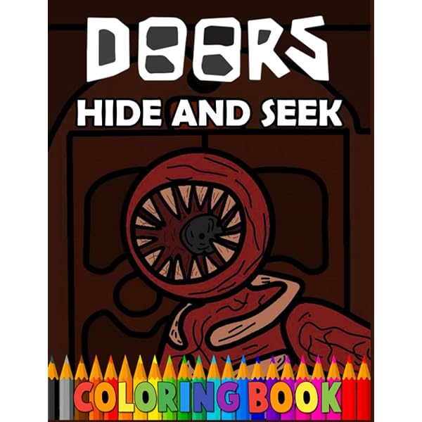 Doors hide and seek loring book amazing hide and seek doors loring book with lots of high quality images for hide and seek lovers loring robolox door books