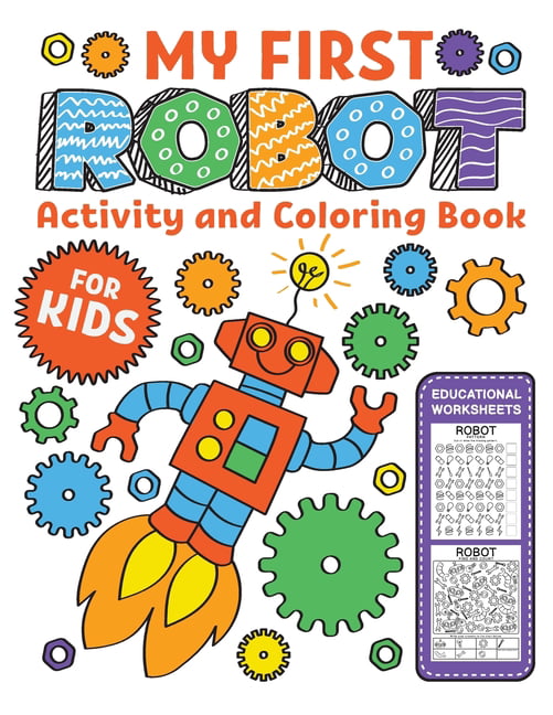 My first robot activity and coloring book educational worksheets a fun kid workbook game for learning coloring dot to dot mazes word search and more for preschool paperback