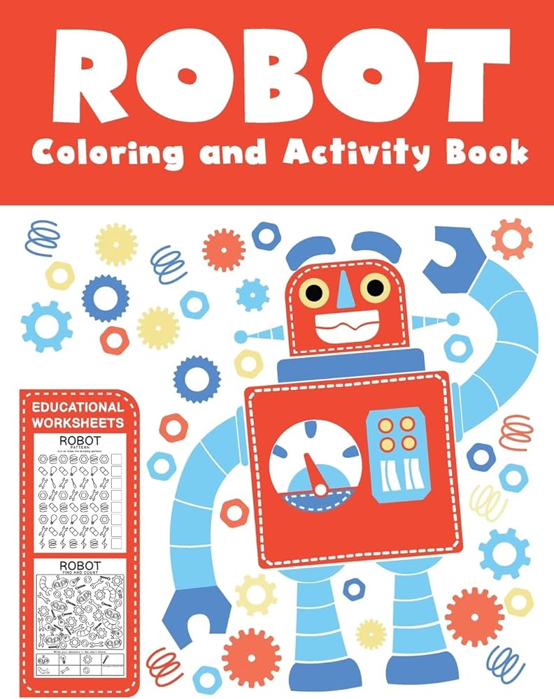 Robot coloring and activity book educational worksheets a fun kid workbook game for learning coloring dot to dot mazes word search and more for preschool teaching little hands press books