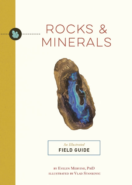 Rocks minerals an illustrated field guide â cider mill press