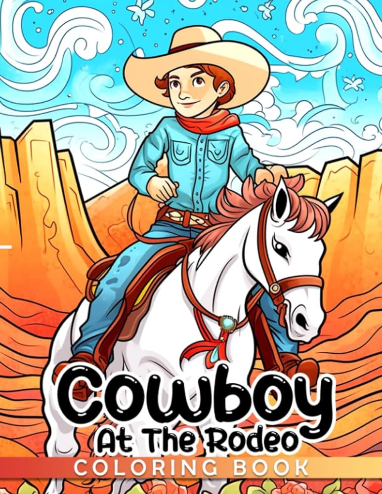 Cowboy coloring book at the rodeo western rodeo with creative illustrations and amazing designs coloring pages great gifts for kids preschool kindergarten rush enzo books