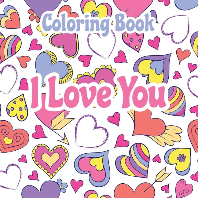 Love and romance coloring book i love you coloring book quote coloring books for women love quotes inspirational coloring book paperback