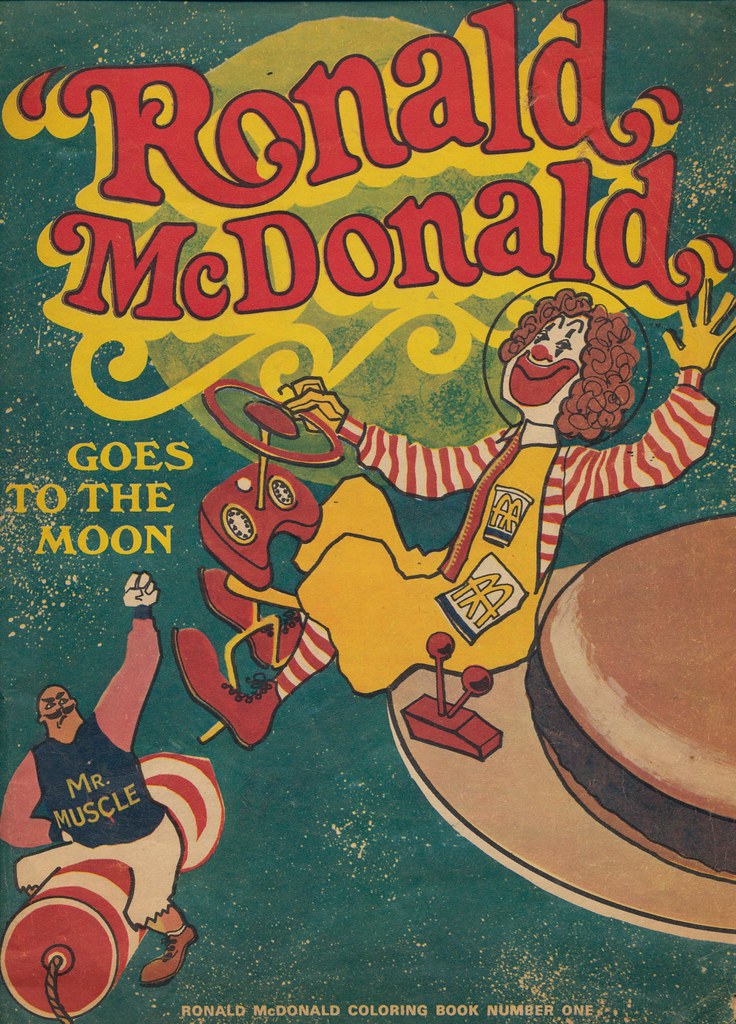 Ronald mcdonald goes to the moon coloring book this is a â