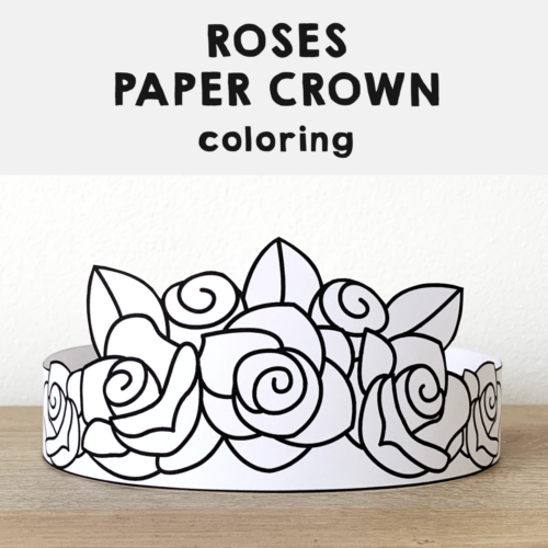 Roses paper crown printable flower spring summer coloring craft made by teachers