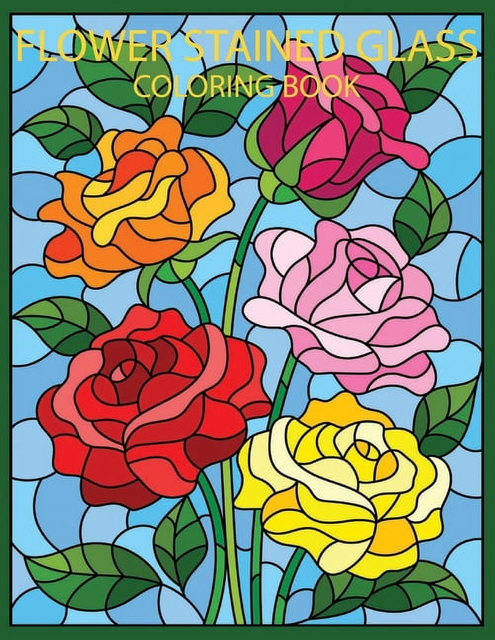 Flowers stained glass coloring book an adult coloring book with beautiful flower designs for relaxation and stress relief stained glass coloring books for adults paperback