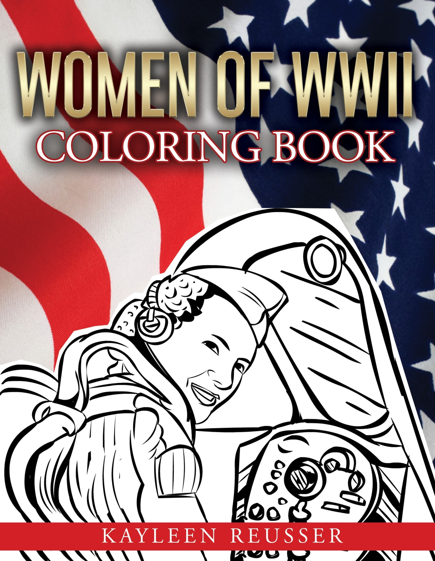 New women of wwii coloring book â writing of kayleen reusser