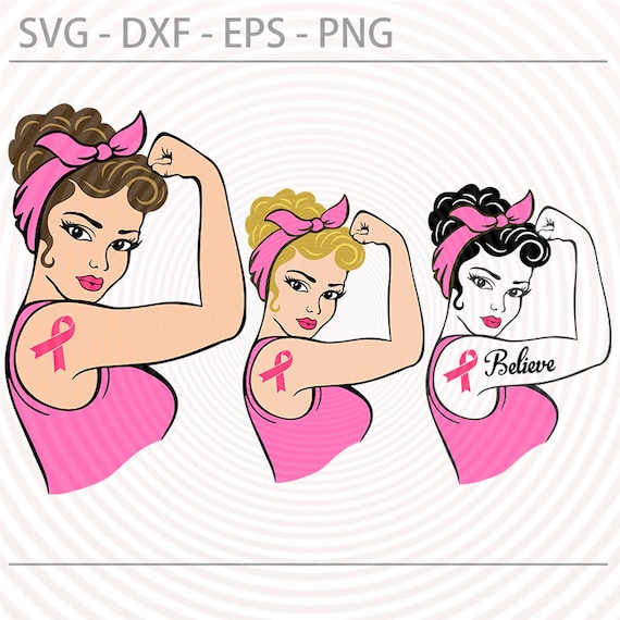 Breast cancer rosie the riveter svg pink ribbon svg girl power svg rosie svg cut file believe svg dxf eps png digital files instant download