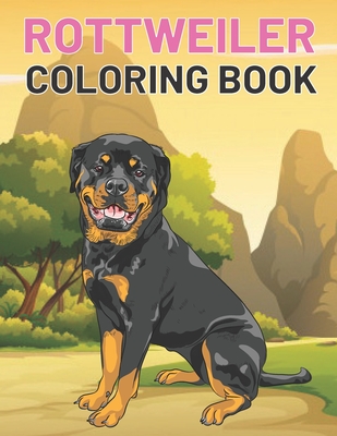 Rottweiler coloring book this amazing rottweiler and more dogs coloring pages for kids draw coloring rottweiler paperback murder by the book