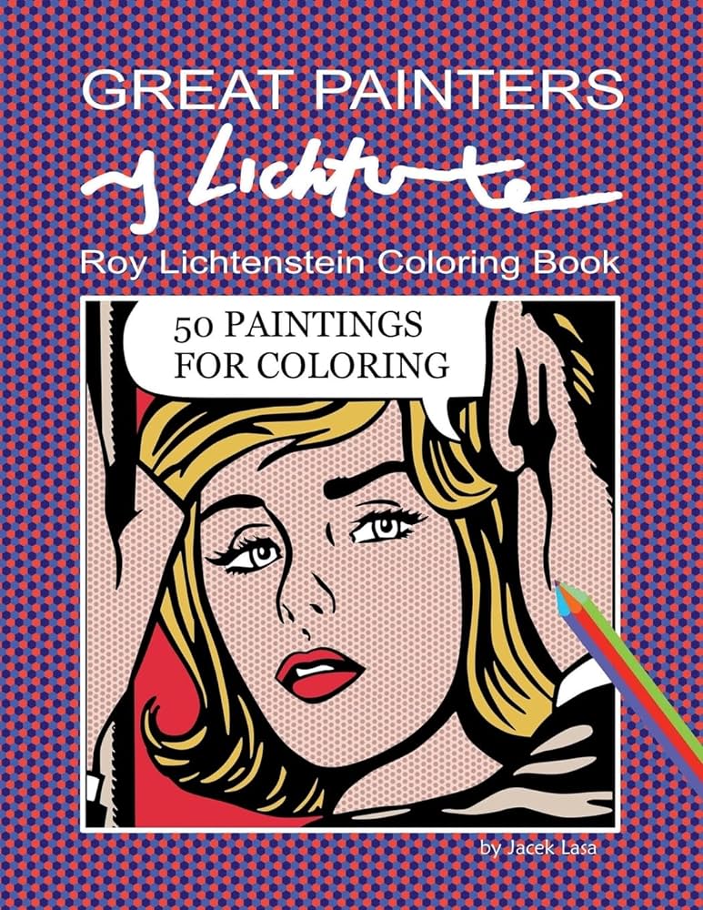 Great painters roy lichtenstein loring book lasa jacek books