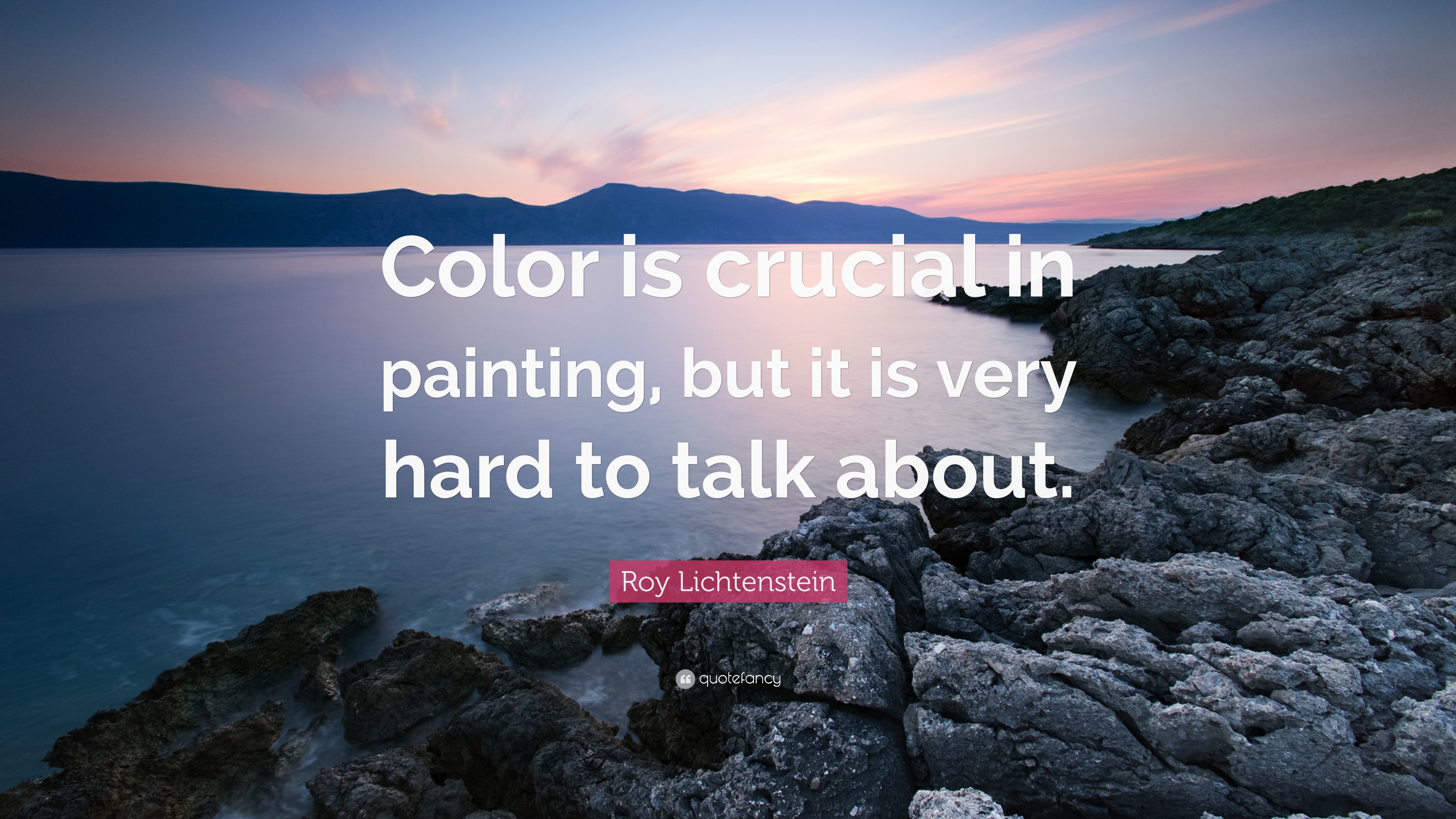 Roy lichtenstein quote âcolor is crucial in painting but it is very hard to talk aboutâ