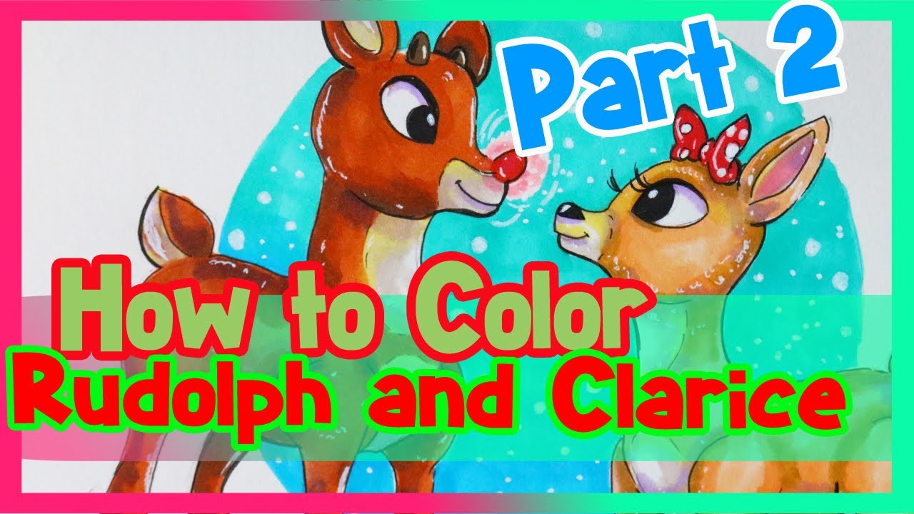 How to color rudolph and clarice