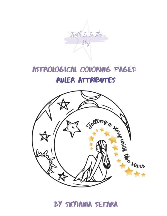 Astrological coloring pages ruler attributes telling a story with the stars by skyiania setara bookshop