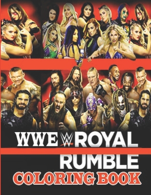 Wwe royale rumble coloring book with all of your favorite wrestling superstars paperback books on the square