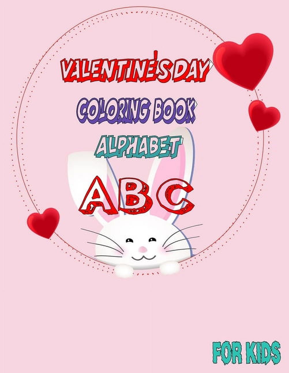 Valentines day coloring book alphabet abc for kids a collection of fun and easy happy valentines day quotes i love you coloring pages for kids activity book toddlers and preschool xinch and