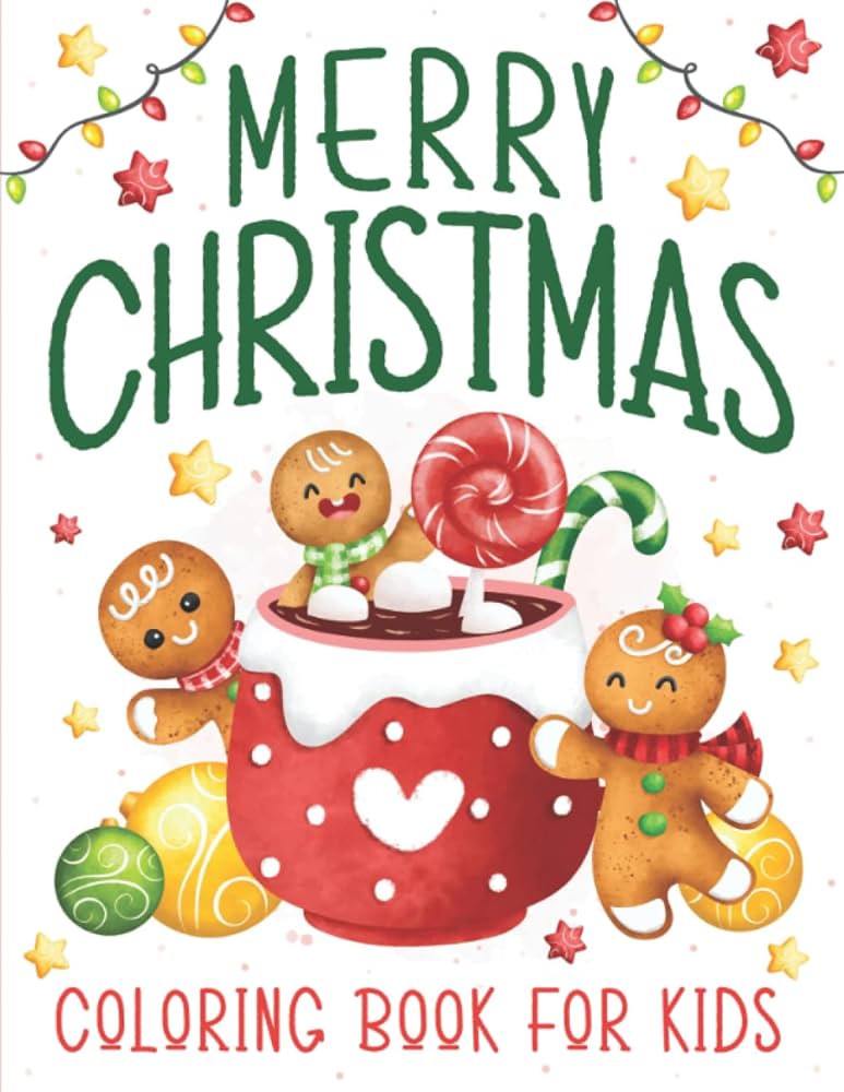 Merry christmas coloring book for kids easy large picture xmas colouring pages with relaxing designs of holiday foods fun decorations cute characters winter scenes and more for children ages rainbow sprout