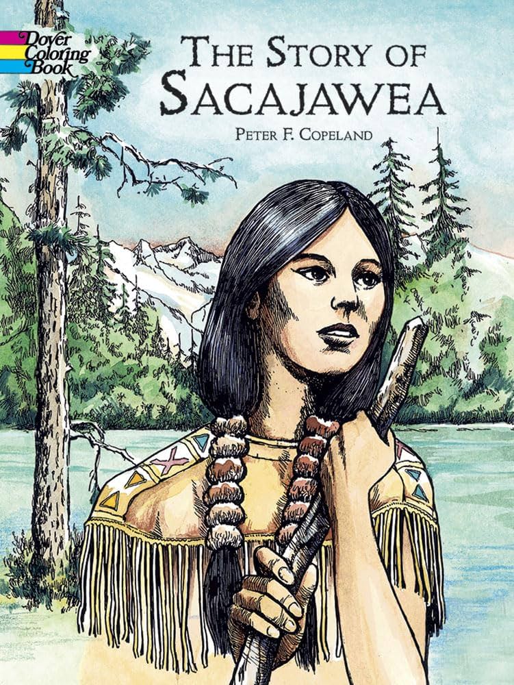 The story of sacajawea dover history coloring book dover native american coloring books peter f copeland books