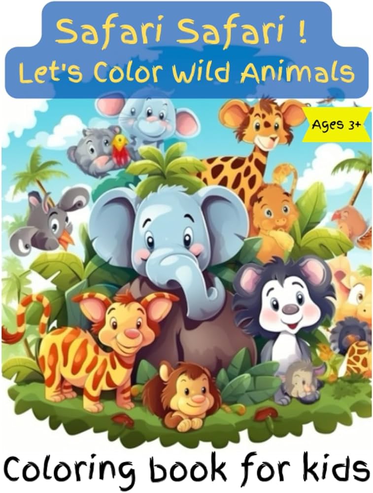 Safari safari lets color wild animals