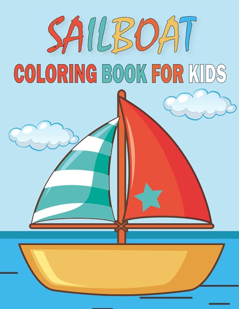 Sailboat coloring book for kids collection of amazing sailboats coloring pages publications rr books