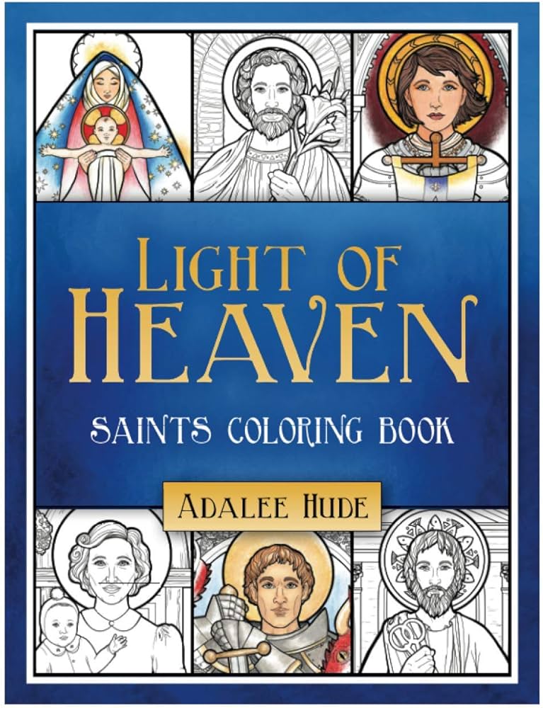 Light of heaven saints coloring book hude books