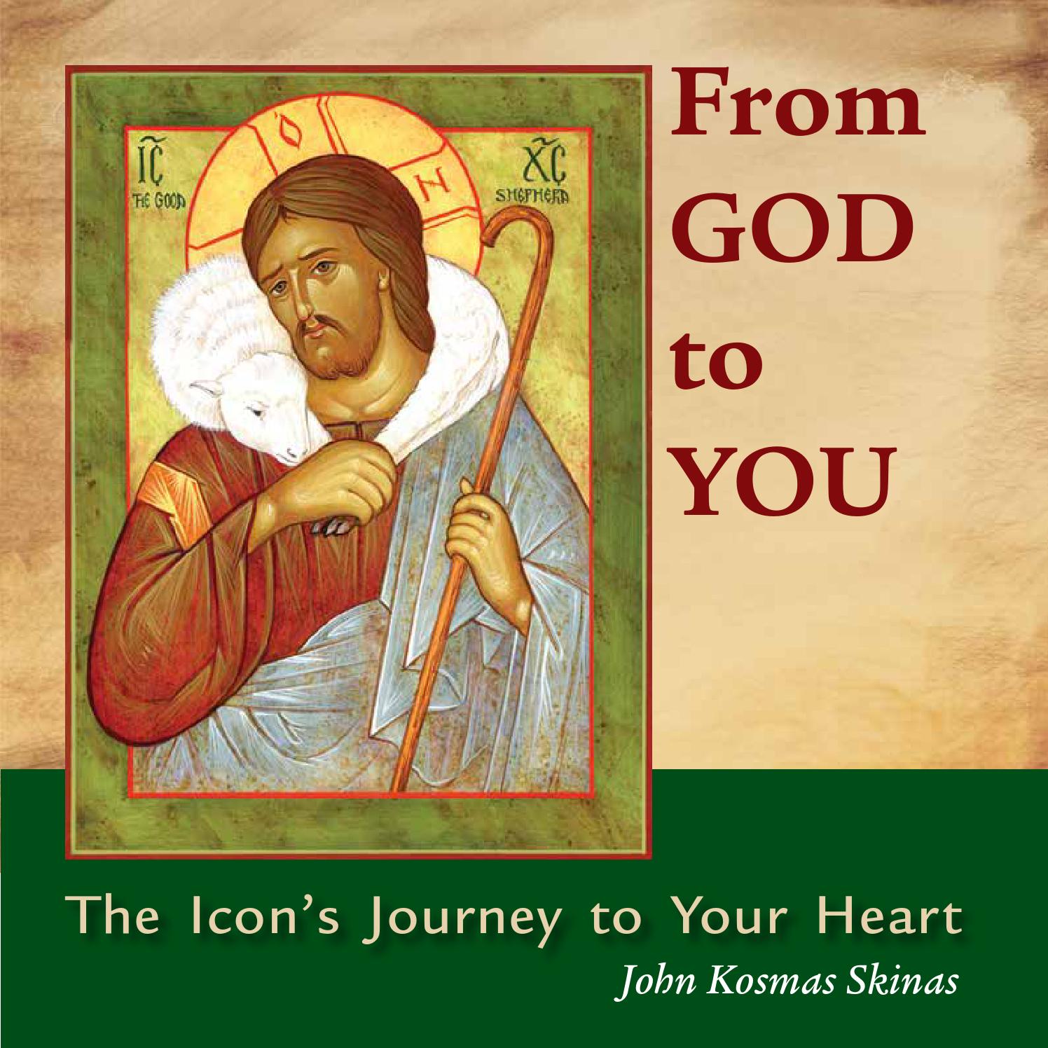 From god to you the icons journey to your heart by ancient faith publishing