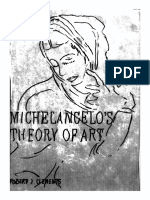 Clements michelangelo s theory of art pdf michelangelo florence