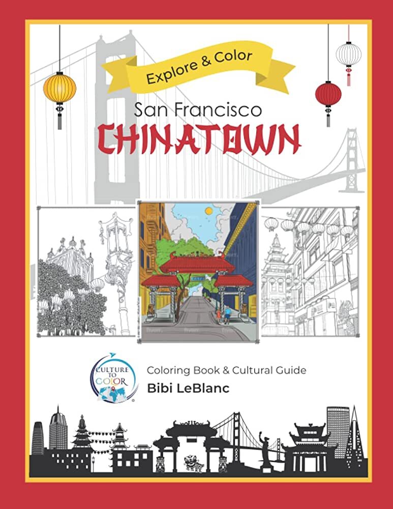 Sf chinatown coloring book and cultural guide chinese historical society of america