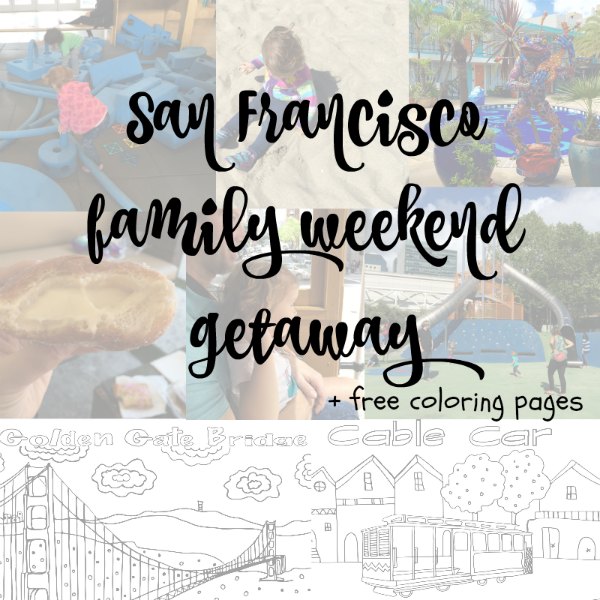 San francisco family weekend getaway free coloring pages â mama instincts