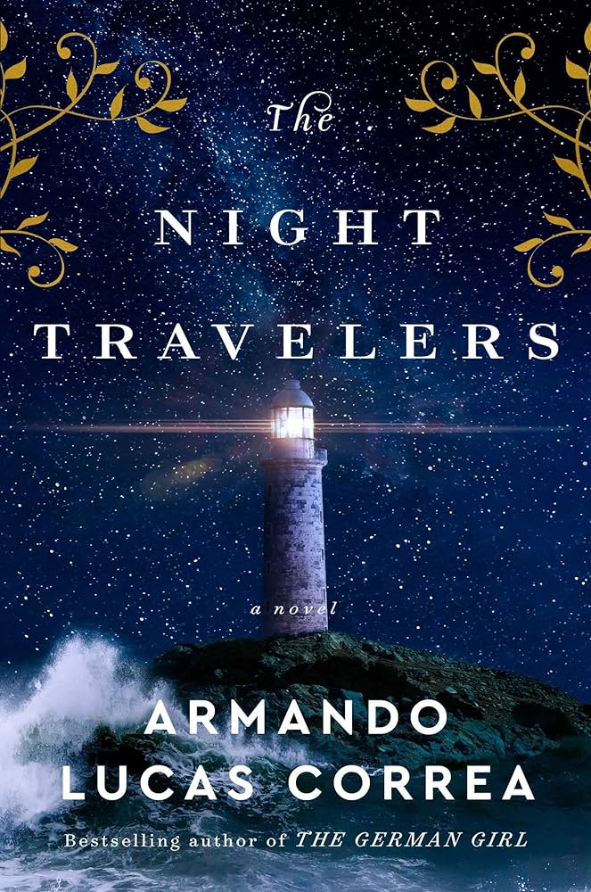 The night travelers a novel correa armando lucas books