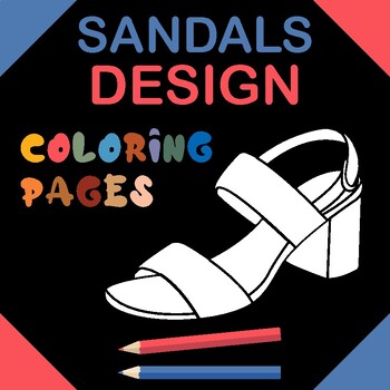 Sandals design coloring pages for kids teens by lustop tpt