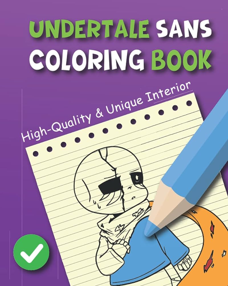 Undertale sans coloring book coloring book of sans for everyone featuring official sans characters from undertale game sans true gifts for family by book color sans coloring undertale