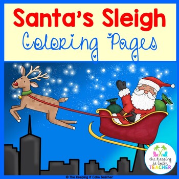 Santa sleigh coloring page dollar deal by the keeping it calm teacher