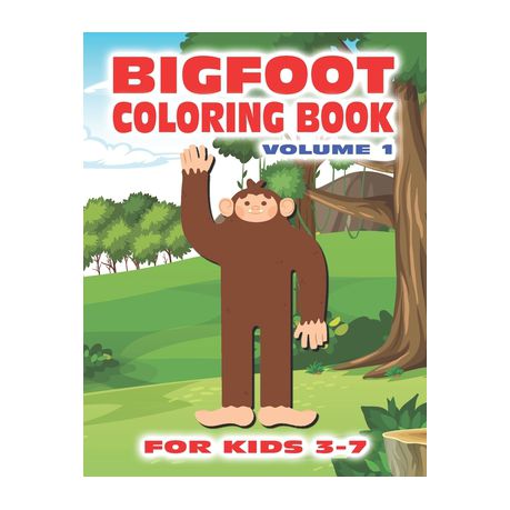 Bigfoot coloring book for kids ages