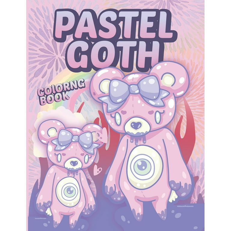 Pastel goth coloring book cute and creepy kawaii adult coloring chaos paperback