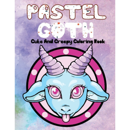 Pastel goth cute and creepy coloring book kawaii and spooky gothic satanic coloring bog paperback softback engelsk