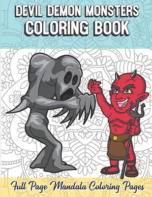 Devil demon monsters coloring book full page mandala coloring pages color book with mindfulness and stress relieving designs with mandala patterns fo paperback porter square books