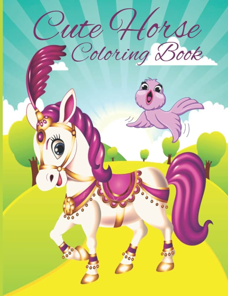 Cute horse coloring book coloring book for kids boys and girlstoddlers funny pets with beautiful illustrations for all ages publishing arts books