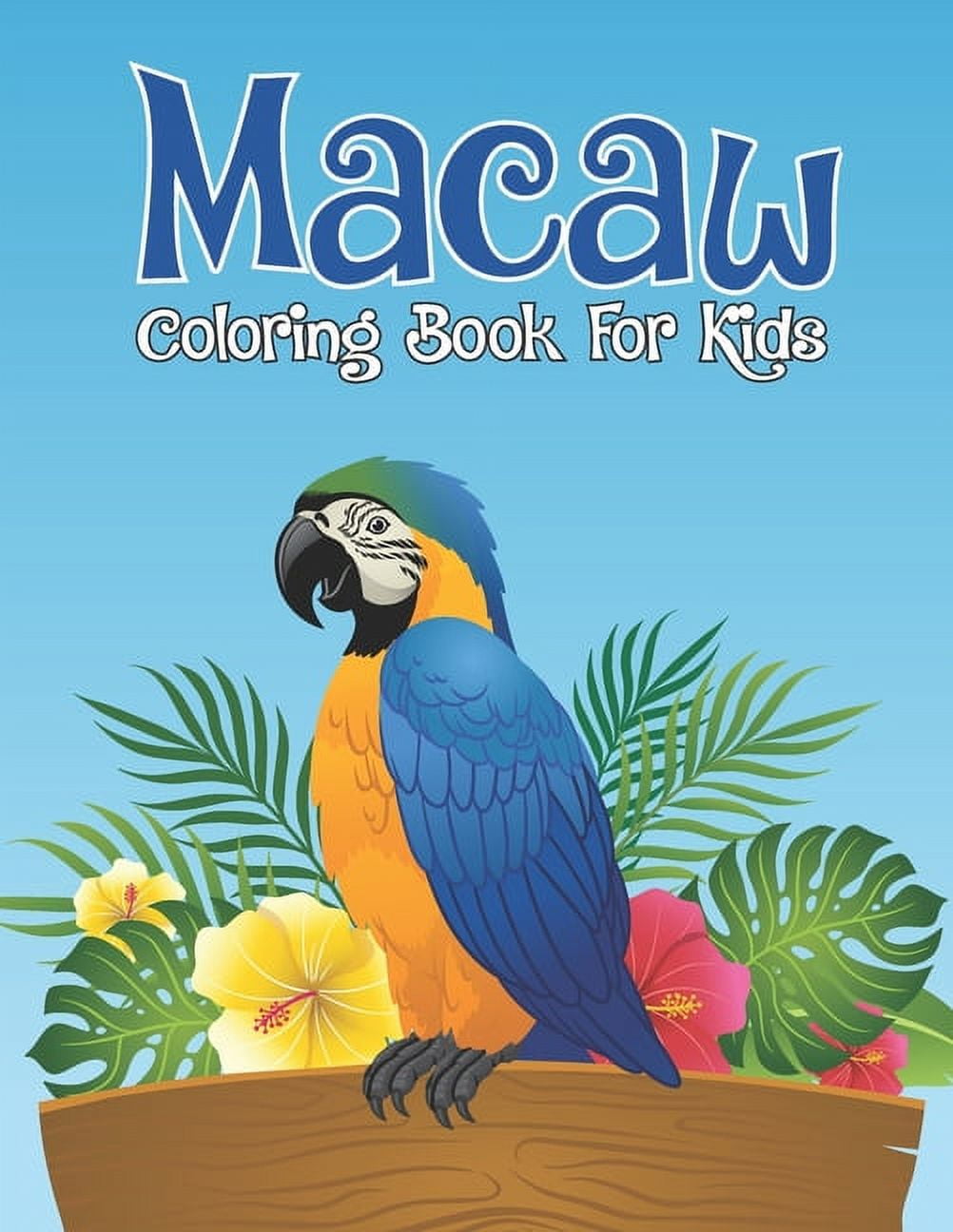 Macaw coloring book for kids adorable macaw kids activity coloring book for coloring practice and relax