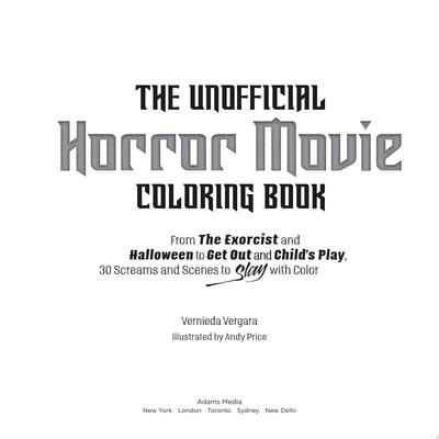 The unofficial horror movie coloring book from the exorcist and halloween to get out and childs